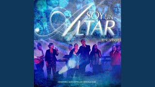 Video thumbnail of "Ministerio Manantial de Bendiciones - Soy un Altar (En Vivo)"