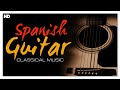 Spanish Guitar Classical Music - Emotional Classical And Flamenco Music