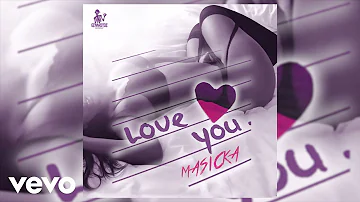 MASICKA - LOVE YOU (AUDIO)