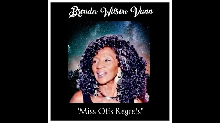 "Miss Otis Regrets" - Brenda Wilson Vann