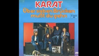 Karat - Über Sieben Brücken Musst Du Gehn (Original 1978)