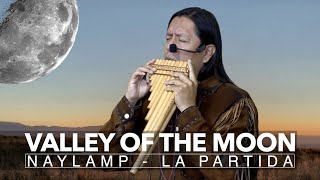 VALLEY OF THE MOON // NAYLAMP // LA PARTIDA by INKA GOLD