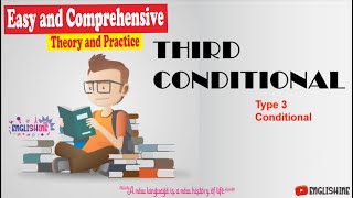 THIRD CONDITIONAL (Theory & Practice)