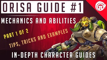 Overwatch Orisa How To Play Guide In-depth 1/2 | Mechanics And Abilities OwDojo