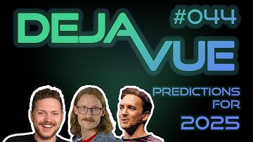DejaVue #E044 - Our Predictions for Vue and Nuxt in 2025 (with Daniel Roe)