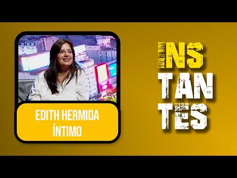 Edith Hermida en Instantes 2º Temporada | Programa Completo