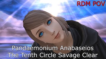 FFXIV - Pandaemonium | Anabaseios: The Tenth Circle Savage Clear (RDM POV)