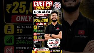 GGU M.Ed CUET PG 2026-27 🔥 Fees, Cutoff, Seats & Score Analysis