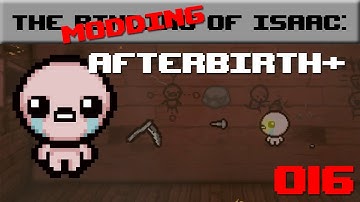 016- Changing Tears | The Modding of Isaac Afterbirth+ with Lyte