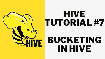Hive Tutorial #7: Learn Apache Hive Bucketing in less than 10 minutes (With Example)