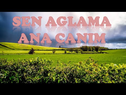 SEN AGLAMA ANA CANIM (AHISKA MÜZIK)(Ахыска)