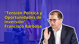 "Política e Inversión": Análisis de Francisco Barbosa en el Summit Latin America 2024 #viral