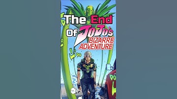 when will JOJO end? #jojo #jojosbizzareadventure #trending