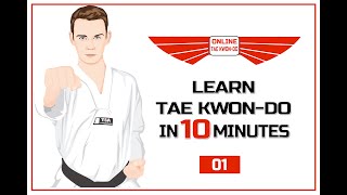 Learn Tae Kwon-Do in 10 minutes Episode 1