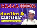 Maxaa Keena daalka iyo Caajiska? - Sheekh Mustafa xaaji Ismaaciil