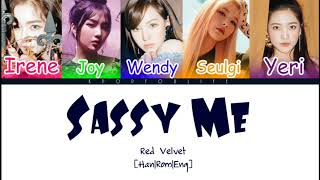 RED VELVET 'SASSY ME' COLOR CODED LYRICS [HAN|ROM|ENG]