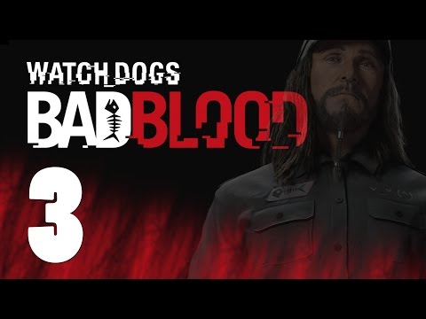 Видео: Watch Dogs - Bad Blood - прохождение на русcком [#3] PlayStation 4