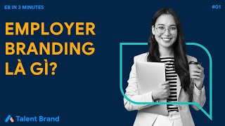 Top 8 Cách Làm Employer Branding Mới Nhất Năm 2022