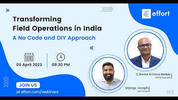 A Comprehensive Guide to EFFORT No-Code Platform | EFFORT Webinar Video | EFFORT