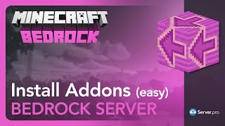 how to install minecraft bedrock addons on your server (easy) - server.pro