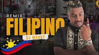 Download lagu Dj MOODY REMIX Filipino Music 🇵🇭🇴🇲