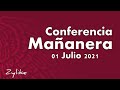 Conferencia Mañanera 01 Julio 2021