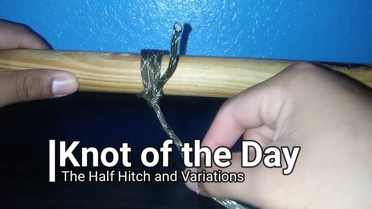 How to Tie Half Hitches and Variations YouTube