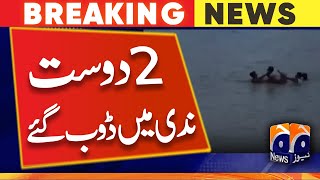 Karachi Shah Faisal's two friends drowned in the Malir river