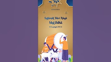 VID02- Video Ucapan Hari Raya Idul Adha 1444 H - Lebaran 2023 - Eid Adha #harirayaqurban