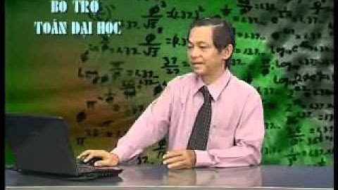 Chuỗi - Bài 17+18: Chuỗi hàm lũy thừa