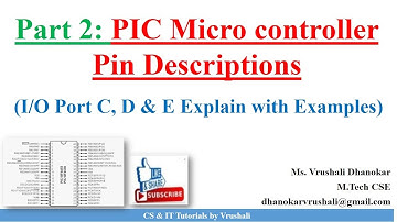 PA 2.2 Part 2: PIC Micro controller Pin Descriptions |  I/O Port C | Port D | Port E