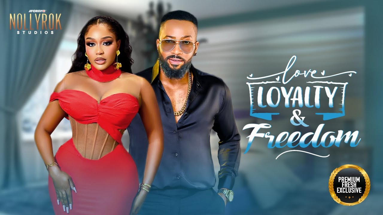 love-loyalty-freedom-fredrick-leonard-uche-montana-nigerian-movies
