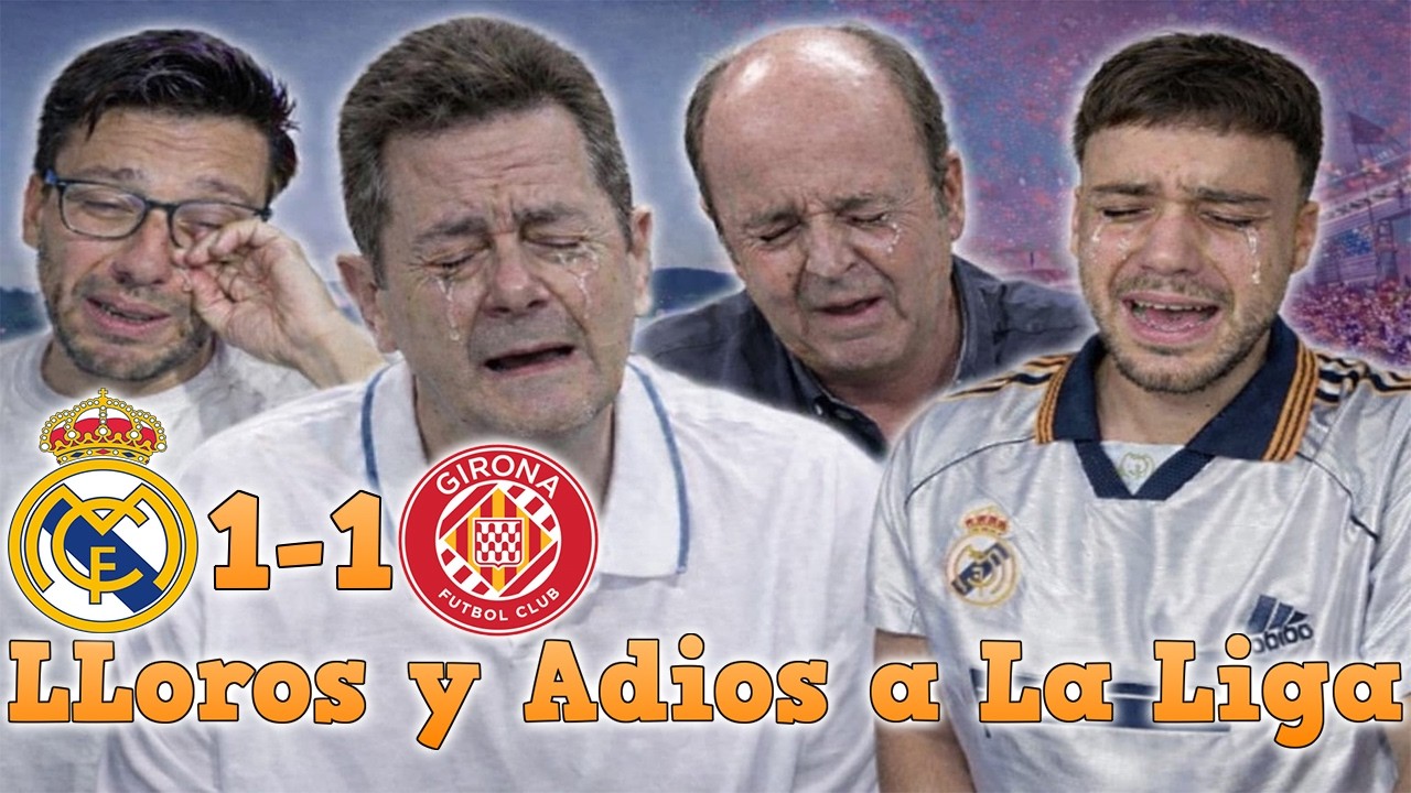 LLOROS MADRIDISTAS en el REAL MADRID 1-1 GIRONA de LA LIGA EA SPORTS 25/26 | ADIOS a LA LIGA