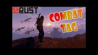 [RUST] COMBAT TAG #1