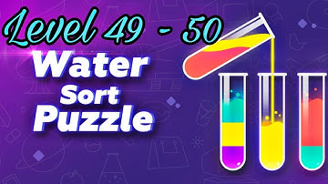 Water Sort Puzzle || Level 49 and 50 || Gameplay | Solutions
