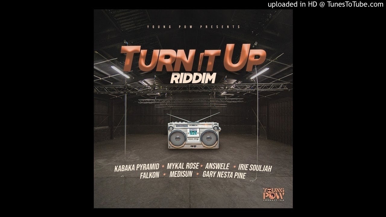 Turn It Up Riddim Mix (Full, Sept 2020) Feat. Kabaka Pyramid, Irie Souljah, Answele, Mykal Rose, ...