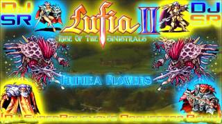 Lufia II: Rise Of The Sinistrals - Priphea Flowers [DJ SuperRaveman&#39;s Orchestra Remix]