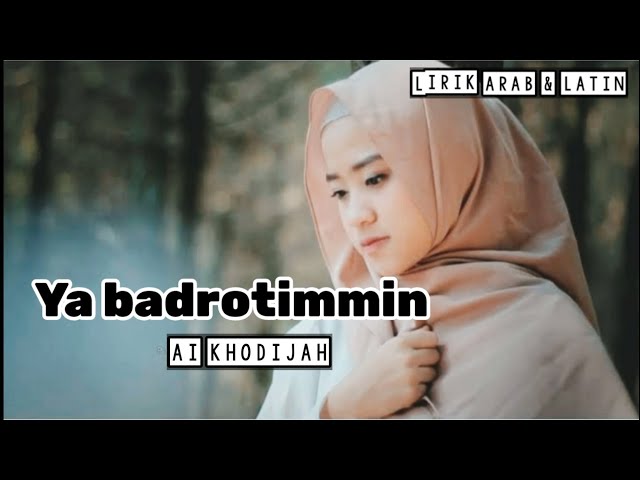 Sholawat Ai Khodijah - Ya Badrotim | Lirik Arab u0026 Latin | Music Art class=