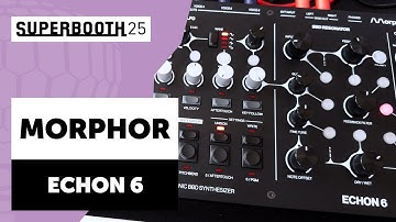 Morphor: Echon 6 - SUPERBOOTH 2025