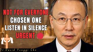 This Urgent Message Can’t Be Shared… Chosen One, Listen in Complete Silence 🔴 | Dr David Yonggi Cho screenshot 3