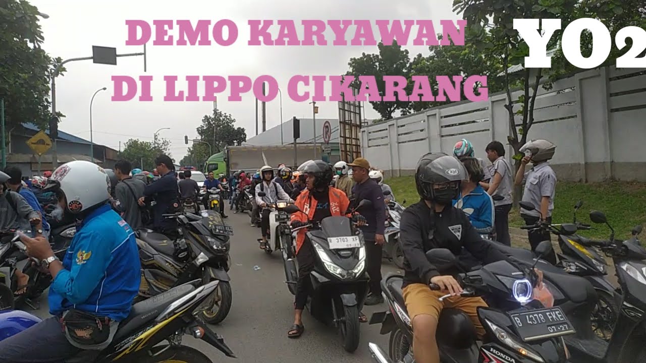 JELAJAH DEMO DI SEKITAR LIPPO CIKARANG KABUPATEN BEKASI 🚗🚕🚐🚚🛵 - YouTube