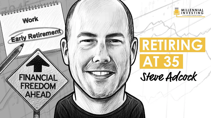 Financial Independence & Early Retirement w/ Steve...