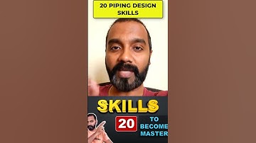 20 Piping Design Skills #pipingdesign #design #pipingengineer #skills #oilandgas