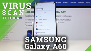 How to Virus Scan SAMSUNG Galaxy A60 – Detect Malware
