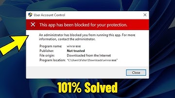 Solve "This app has been blocked for your protection" on Windows 11/10/8/7 - How To Fix This Error ✅