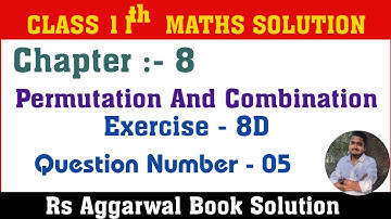 Permutation & Combination Class 11 Math |Exercise - 8D Q.No - 5 | Rs Aggarwal Class 11 Math