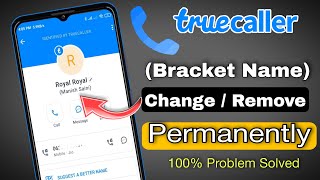 How To Remove Truecaller Bracket Name Permanently | How to change bracket name in truecaller screenshot 1