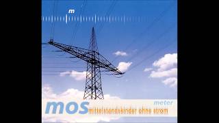 Mittelstandskinder Ohne Strom (M.O.S.) - Meter [Full album] 2001