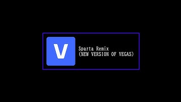 [LEGACY VISUALS | Sparta Remix / New Version Of Vegas] Random Test