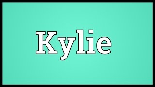Kylie Meaning